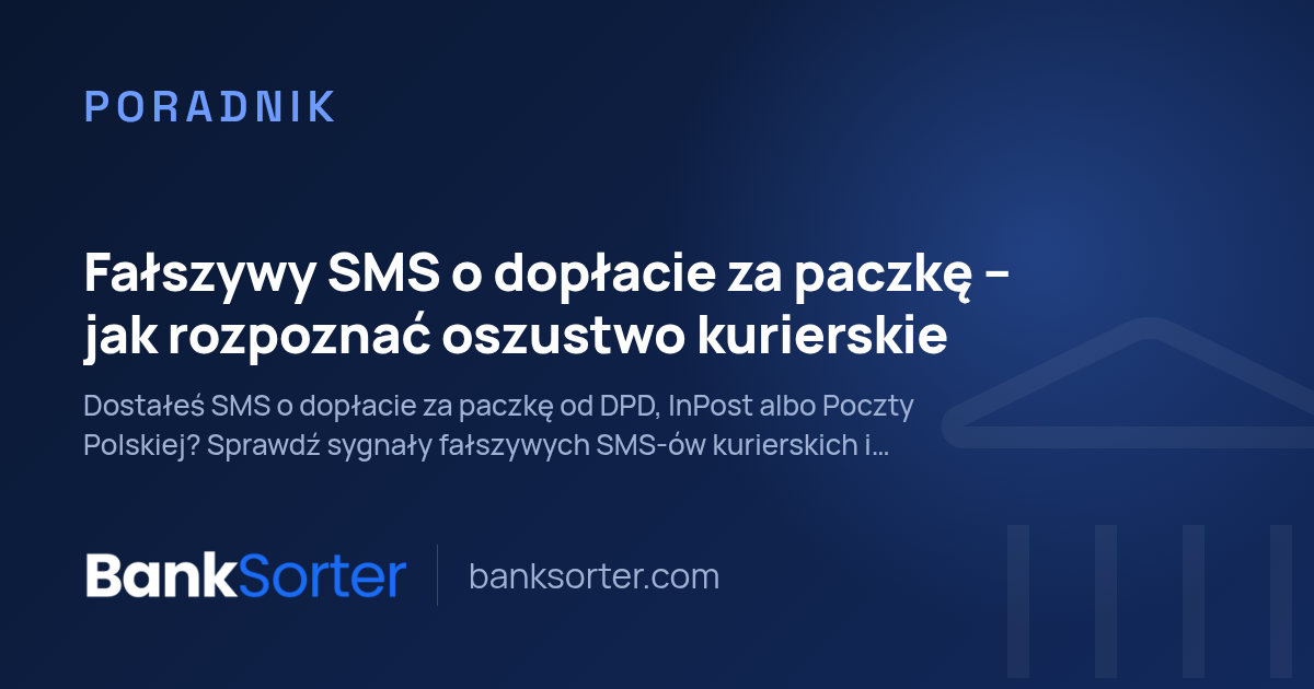 Fałszywy SMS o dopłacie za paczkę – jak rozpoznać oszustwo kurierskie
